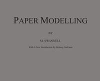 bokomslag Paper Modelling: A Combination of Paper Folding, Paper Cutting & Pasting and Ruler Drawing Forming an Introduction to Cardboard Modelli