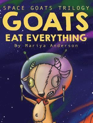 Goats Eat Everything 1