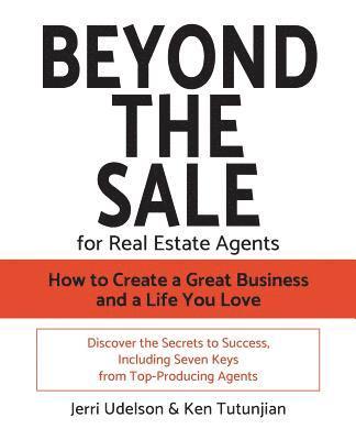 Beyond the Sale-For Real Estate Agents
