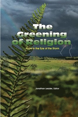 The Greening of Religion 1