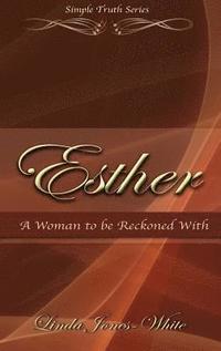 bokomslag Esther A Woman to be Reckoned With