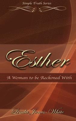 Esther A Woman to be Reckoned With 1