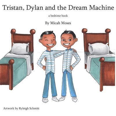 Micah Moses - Tristan Dylan and The Dream Machine, Häftad