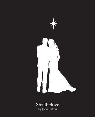John Fulton - Shallbelove, Häftad