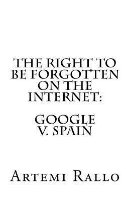 bokomslag The Right to be Forgotten on the Internet: Google v. Spain