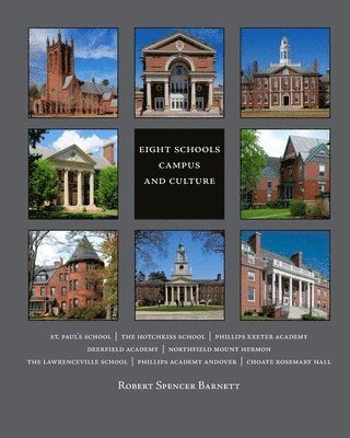 Eight Schools: Campus and Culture 1