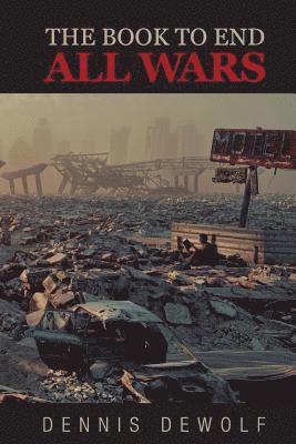 bokomslag The Book to End All Wars