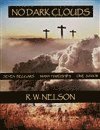 R.W. Nelson, R. W. Nelson, R W Nelson - No Dark Clouds, Häftad