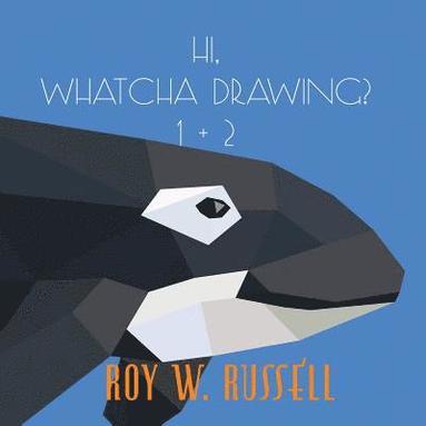 bokomslag Hi, Whatcha Drawing? 1 + 2