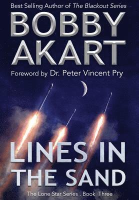Bobby Akart - Lines in the Sand: Post Apocalyptic Emp Survival Fiction, Inbunden