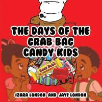 bokomslag The Days Of The Grab Bag Candy Kids