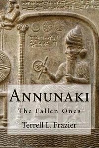 bokomslag Annunaki: The Fallen Ones