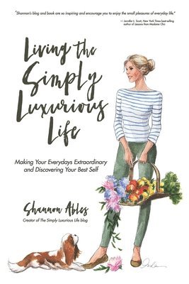 Shannon Ables - Living The Simply Luxurious Life, Häftad