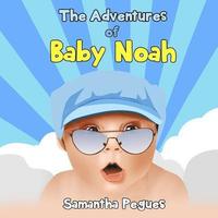 bokomslag The Adventures of Baby Noah