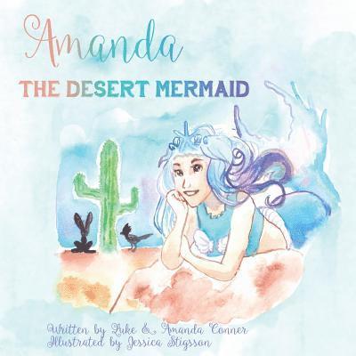 Amanda the Desert Mermaid 1