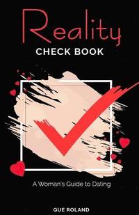 bokomslag Reality Check Book: A Woman's Guide to Dating