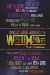 bokomslag The Greatest Matches and Rivalries of the WrestleMania Era