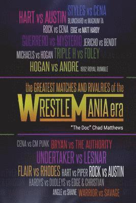 The Greatest Matches and Rivalries of the WrestleMania Era 1