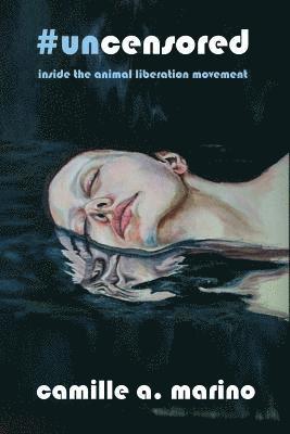#uncensored: Inside the Animal Liberation Movement, Häftad
