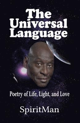 Benjamin H. Martin (Spiritman) - The Universal Language: Poetry of Life, Light, and Love, Häftad