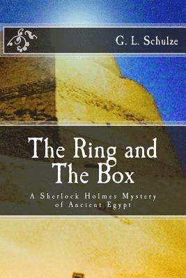 The Ring and The Box: A Sherlock Holmes Mystery of Ancient Egypt 1