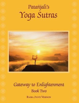 bokomslag Patanjali's Yoga Sutras: Gateway to Enlightenment Book Two