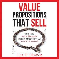 bokomslag Value Propositions that SELL