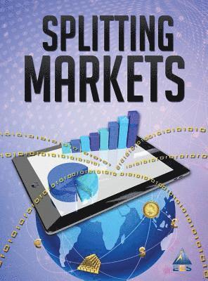 Splitting Markets 1