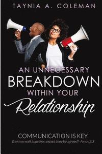 bokomslag Unnecessary Breakdown Within Your Relationship