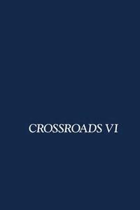 bokomslag Crossroads VI