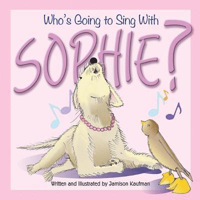 Who's Going to Sing With Sophie? 1