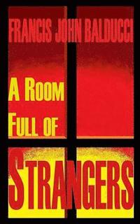 bokomslag A Room Full of Strangers