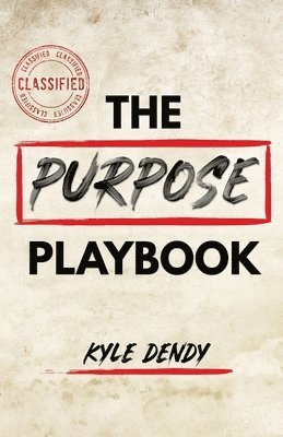 Kyle Dendy - Purpose Playbook, Häftad