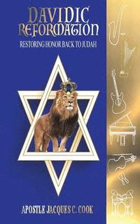 bokomslag Davidic Reformation: Restoring Honor Back to Judah