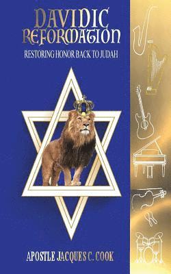 Davidic Reformation: Restoring Honor Back to Judah 1