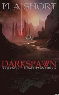 bokomslag Darkspawn: Book 1 of the Darkspawn Trilogy