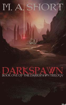 Darkspawn: Book 1 of the Darkspawn Trilogy 1