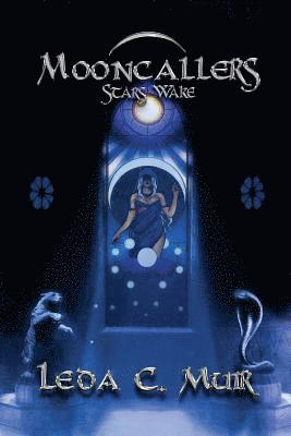 Mooncallers: Stars Wake 1