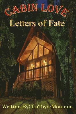 Cabin Love/ Letters of fate
