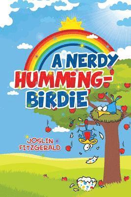 A Nerdy Humming-Birdie 1