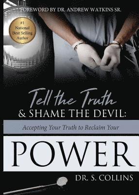 Tell The Truth & Shame the Devil 1