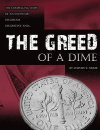 bokomslag The Greed of a Dime