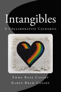 bokomslag Intangibles: A Collaborative Catharsis