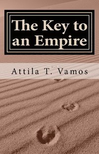 bokomslag The Key to an Empire