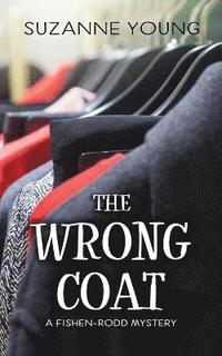 bokomslag The Wrong Coat: A Fishen-Rodd Mystery