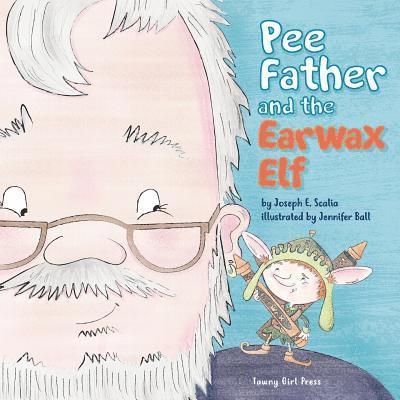 Pee Father and the Ear Wax Elf 1