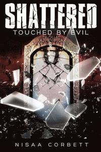 bokomslag Shattered: Touched By Evil