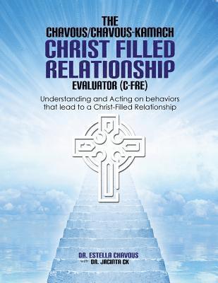 bokomslag Understanding and Acting on Behaviors that lead to Christ-Filled Relationships