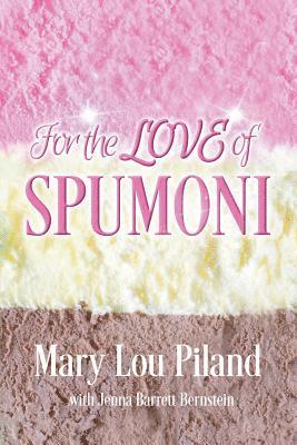bokomslag For The Love of Spumoni