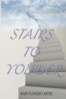 Stairs to Yonder 1